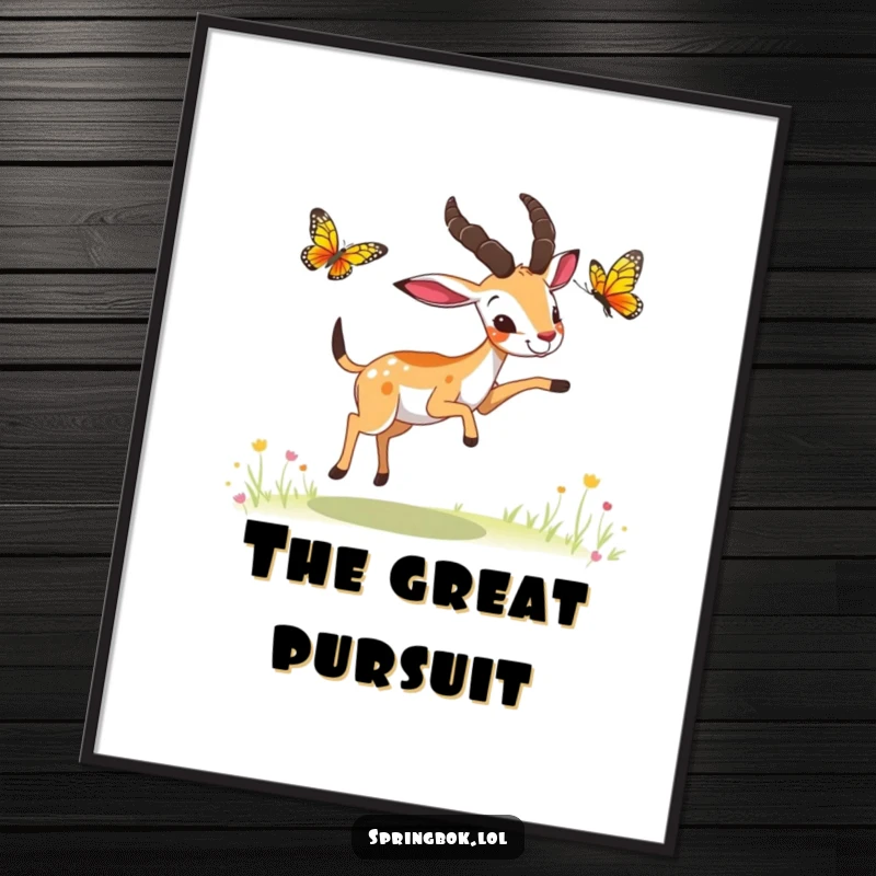 Funny springbok butterfly chase poster, a springbok playfully chasing a butterfly with outstretched paws, delightful wall art.
