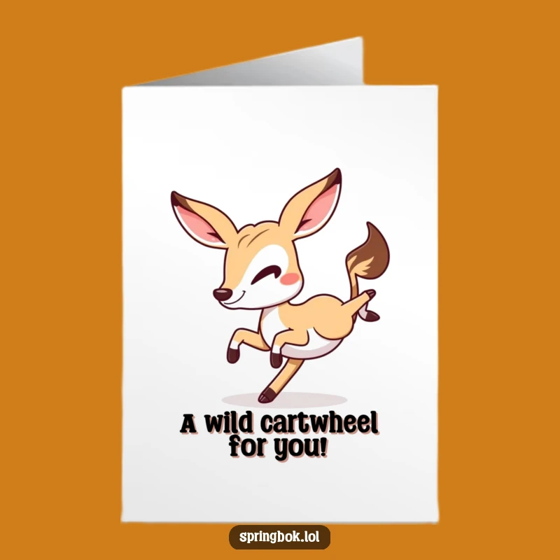 Free Printable Birthday Card: Funny Springbok Cartwheel - Hilarious Downloadable Gift!