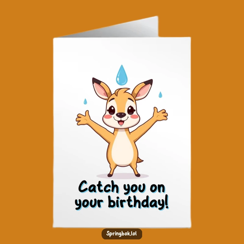 Free Printable Birthday Card: Springbok Hugs a Raindrop, Downloadable Birthday Cheer!