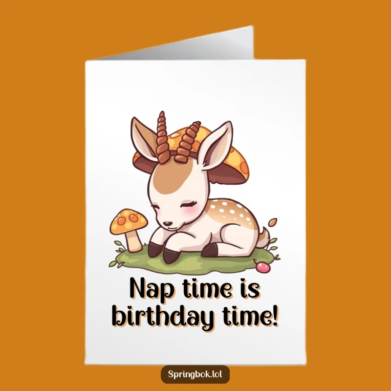 Free Printable Birthday Card: Napping Antelope Cozy Mushroom Funny