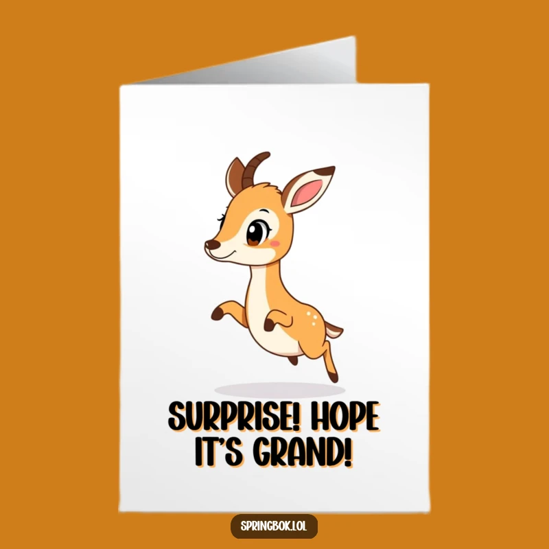 Free Printable Birthday Card: Surprised Hop Springbok Funny Downloadable Gift