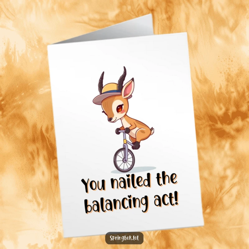 Funny Free Printable Congratulations Card depicting a springbok wearing a small hat, skillfully riding a unicycle with deep concentration.