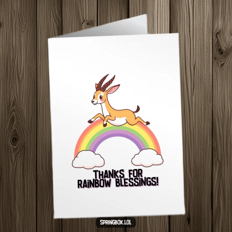 Funny Free Printable Thank You Card: Springbok leaps joyfully over a rainbow, expressing thanks. Whimsical, grateful, downloadable, print-at-home.