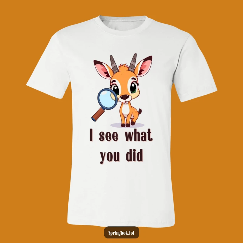 Funny Springbok Magnifying Glass T-Shirt: Hilarious Wild Animal Humor Gift!